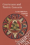 Courtesans and Tantric Consorts libro str