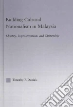 Building Cultural Nationalism in Malaysia