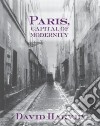 Paris, Capital Of Modernity libro str
