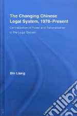 The Changing Chinese Legal System, 1978 - Present