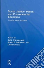 Social Justice, Peace, and Environmental Education