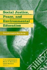 Social Justice, Peace, and Environmental Justice