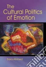 The Cultural Politics Of Emotions