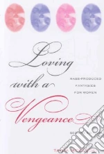 Loving With A Vengeance