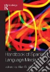 The Handbook of Spanish Language Media libro str
