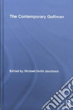The Contemporary Goffman