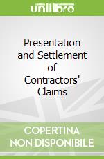 Presentation and Settlement of Contractors' Claims