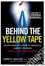 Behind the Yellow Tape