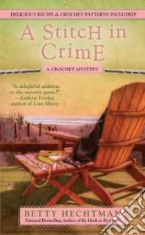 A Stitch in Crime libro in lingua di Hechtman Betty