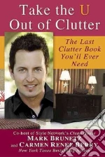 Take the U Out of Clutter