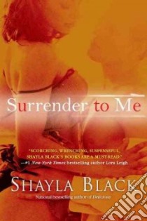 Surrender to Me libro in lingua di Black Shayla
