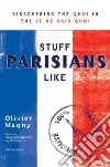 Stuff Parisians Like libro str