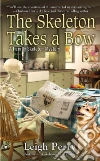 The Skeleton Takes a Bow libro str
