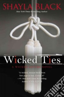 Wicked Ties libro in lingua di Black Shayla