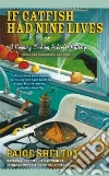 If Catfish Had Nine Lives libro str