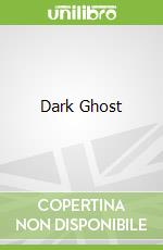 Dark Ghost