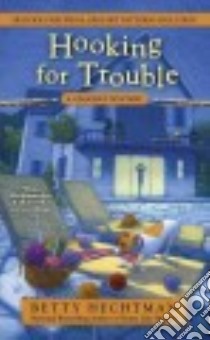 Hooking for Trouble libro in lingua di Hechtman Betty