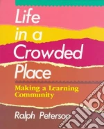 Life in a Crowded Place