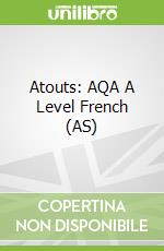 Atouts: AQA A Level French (AS)