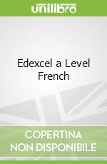 Edexcel a Level French