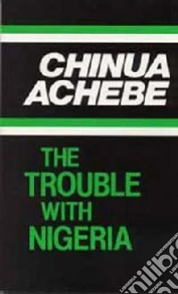 Trouble with Nigeria libro str