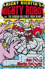 Ricky Ricotta's Giant Robot Vs. the Voodoo Vultures from Venus