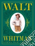 Walt Whitman : Words for America