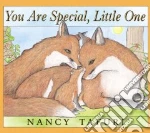 You Are Special, Little One