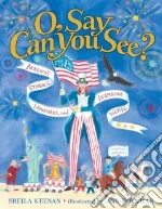 O, Say Can You See?