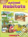 Easy Make & Learn Projects Animal Habitats Grades 2-3 libro str