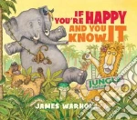 If You're Happy and You Know It