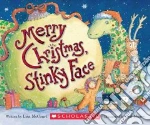 Merry Christmas, Stinky Face