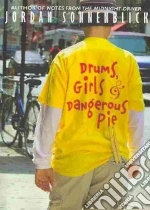 Drums, Girls & Dangerous Pie
