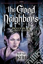 The Good Neighbors 2
