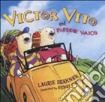 Victor Vito and Freddie Vasco