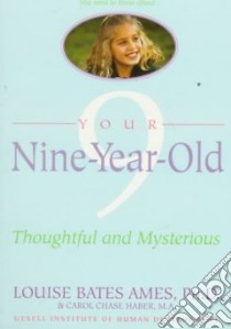 Your Nine Year Old libro in lingua di Ames Louise Bates, Haber Carol Chase, David Betty