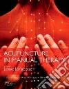 Acupuncture in Manual Therapy libro str