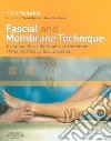 Fascial And Membrane Technique libro str