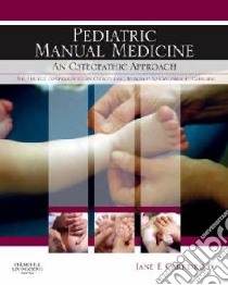Pediatric Manual Medicine libro in lingua di Jane Carreiro