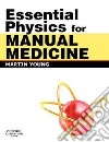 Essential Physics for Manual Medicine libro str