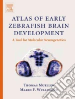 Atlas Of Early Zebrafish Brain Development