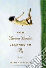 How Clarissa Burden Learned to Fly