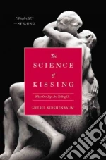 The Science of Kissing