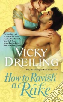 How to Ravish a Rake libro in lingua di Dreiling Vicky