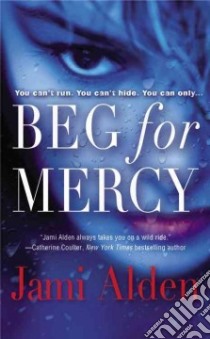 Beg for Mercy libro in lingua di Alden Jami