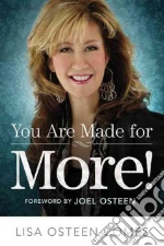 You Are Made for More!