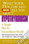 What Your Doctor May Not Tell You About Hypothyroidism libro str
