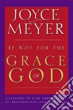 If Not for the Grace of God