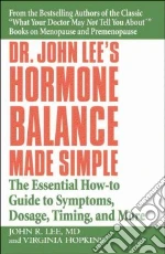 Dr. John Lee's Hormone Balance Made Simple