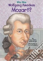 Who Was Wolfgang Amadeus Mozart?